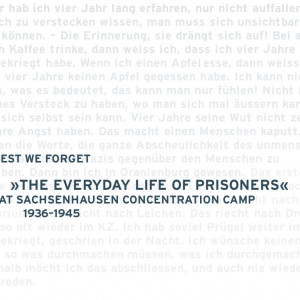 Lest We Forget - The everyday life of prisoners at Sachsenhausen concentration camp 1936–1945